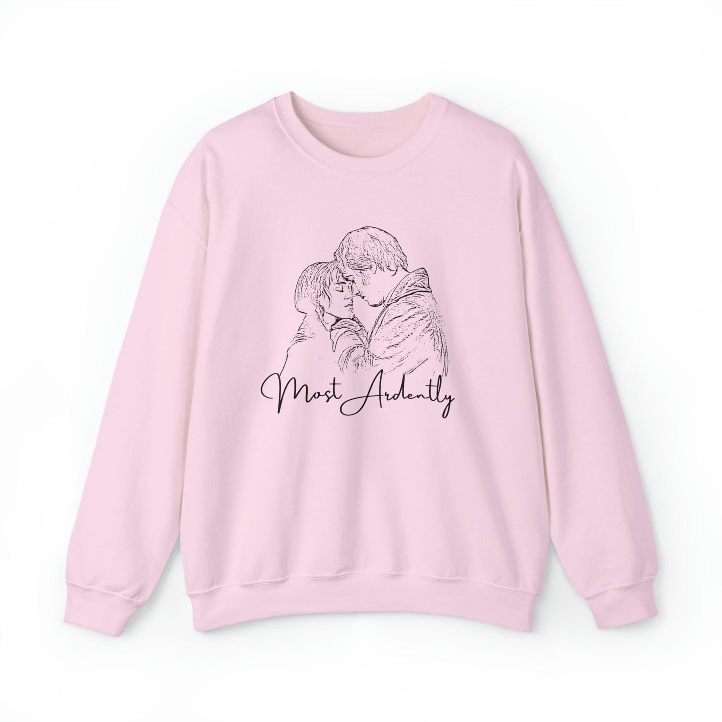 Most Ardently Sweatshirt