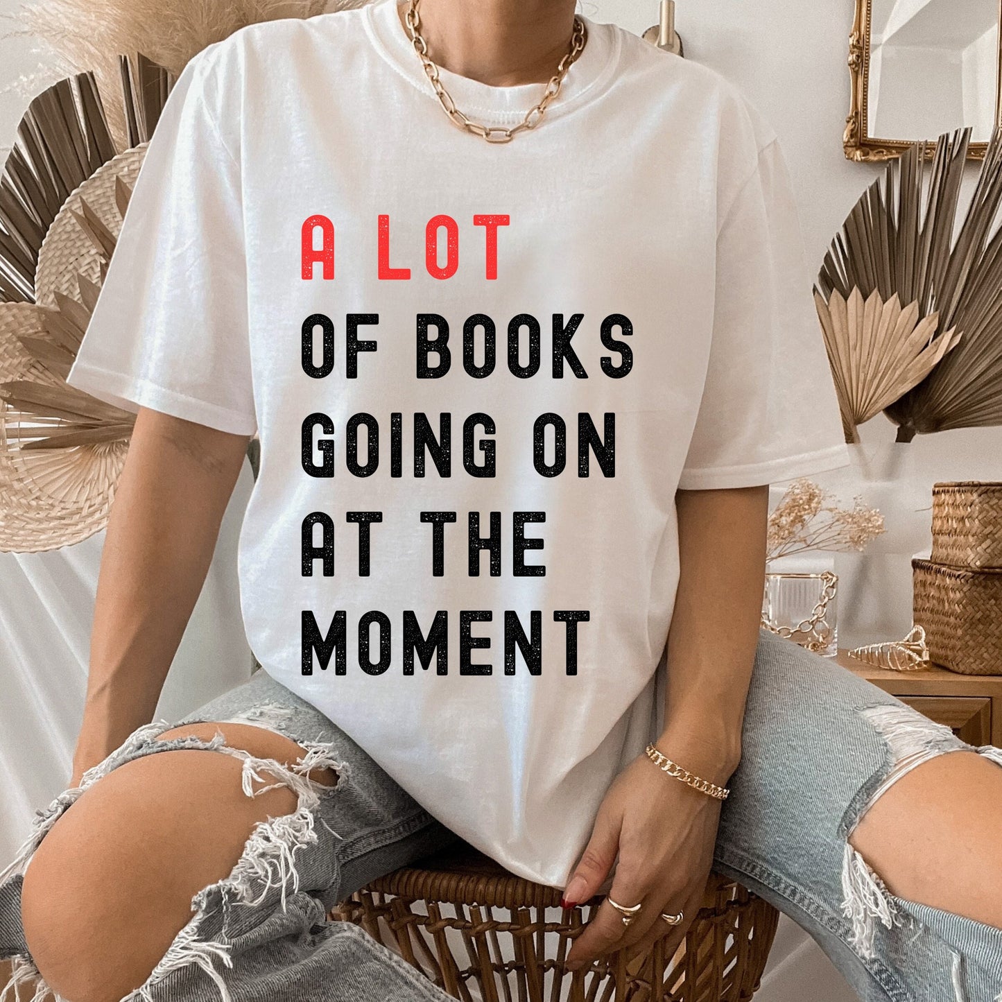 A Lot Of Books Going On At The Moment Shirt