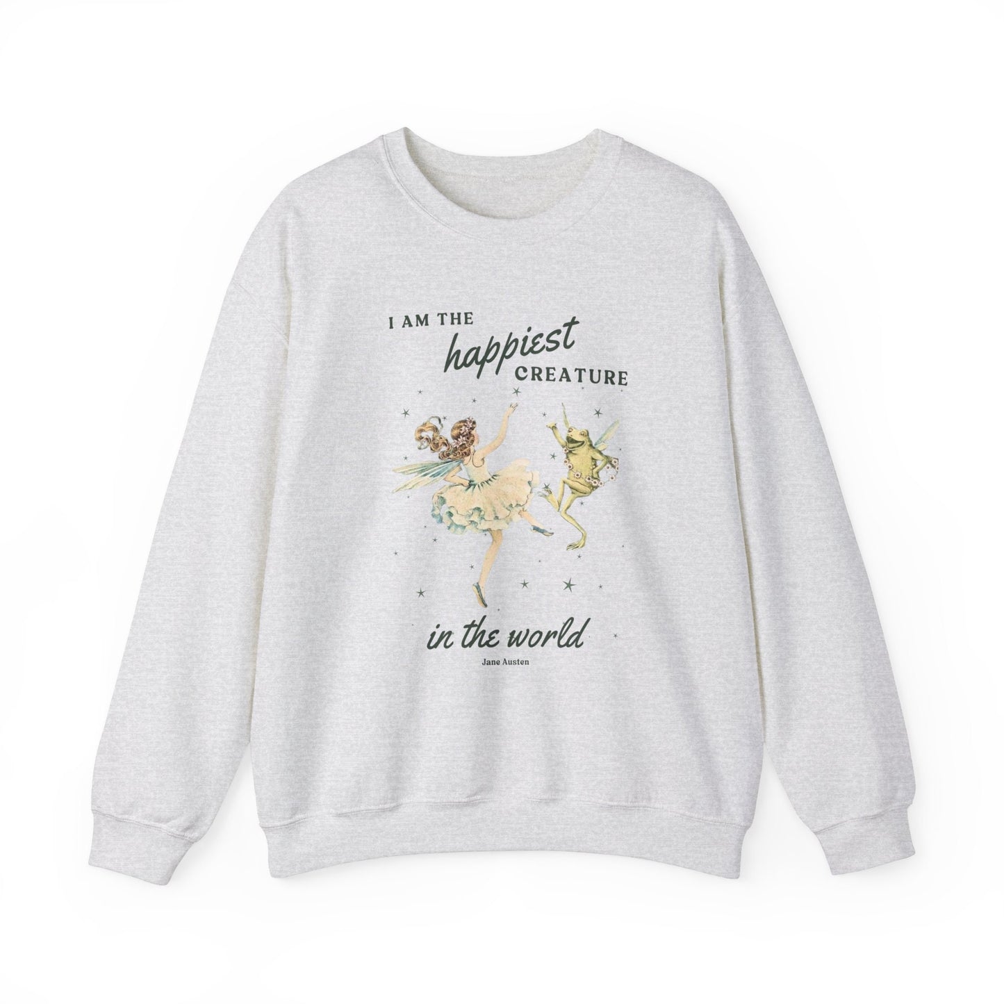 Pride And Prejudice Quote Sweatshirt