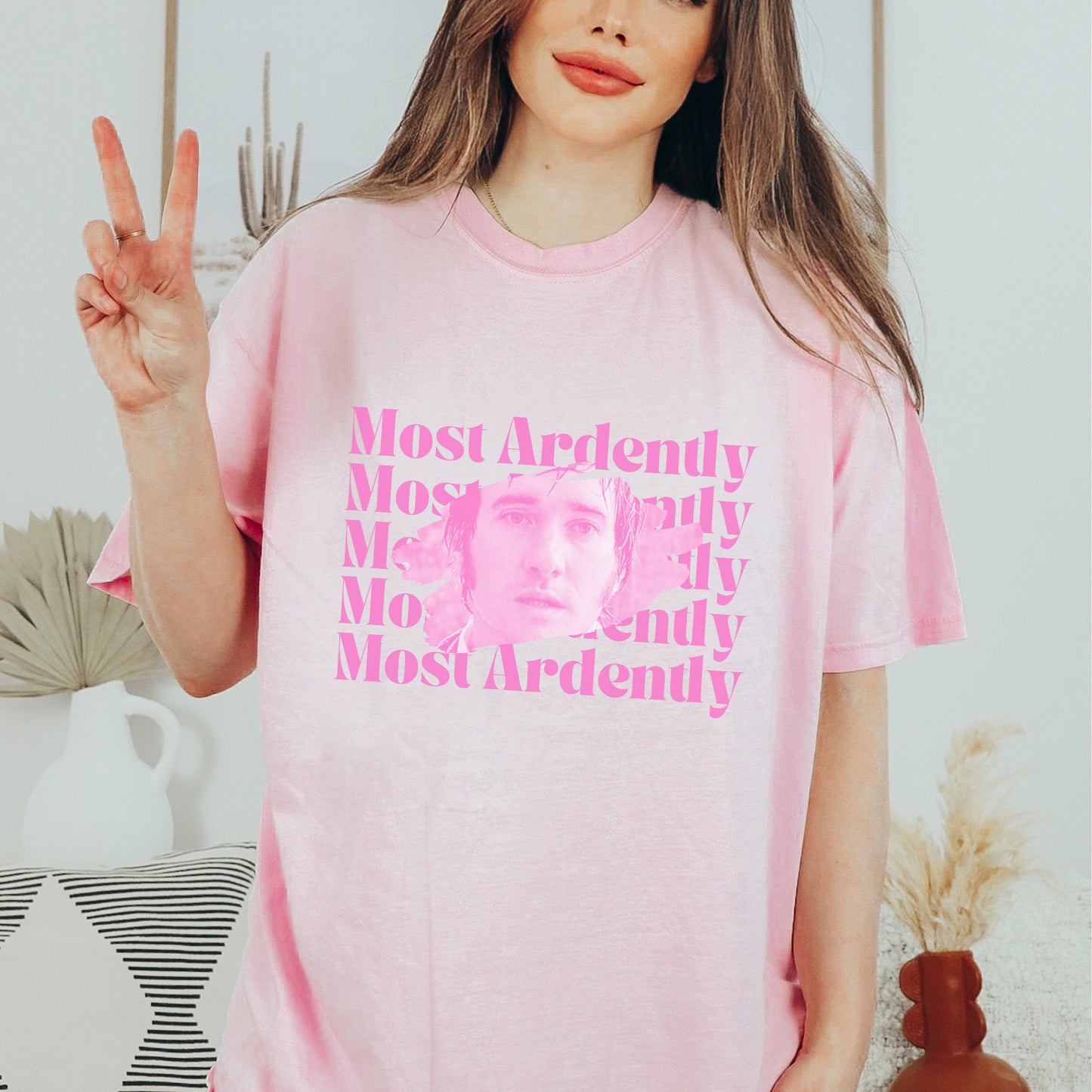 Most Ardently Shirt