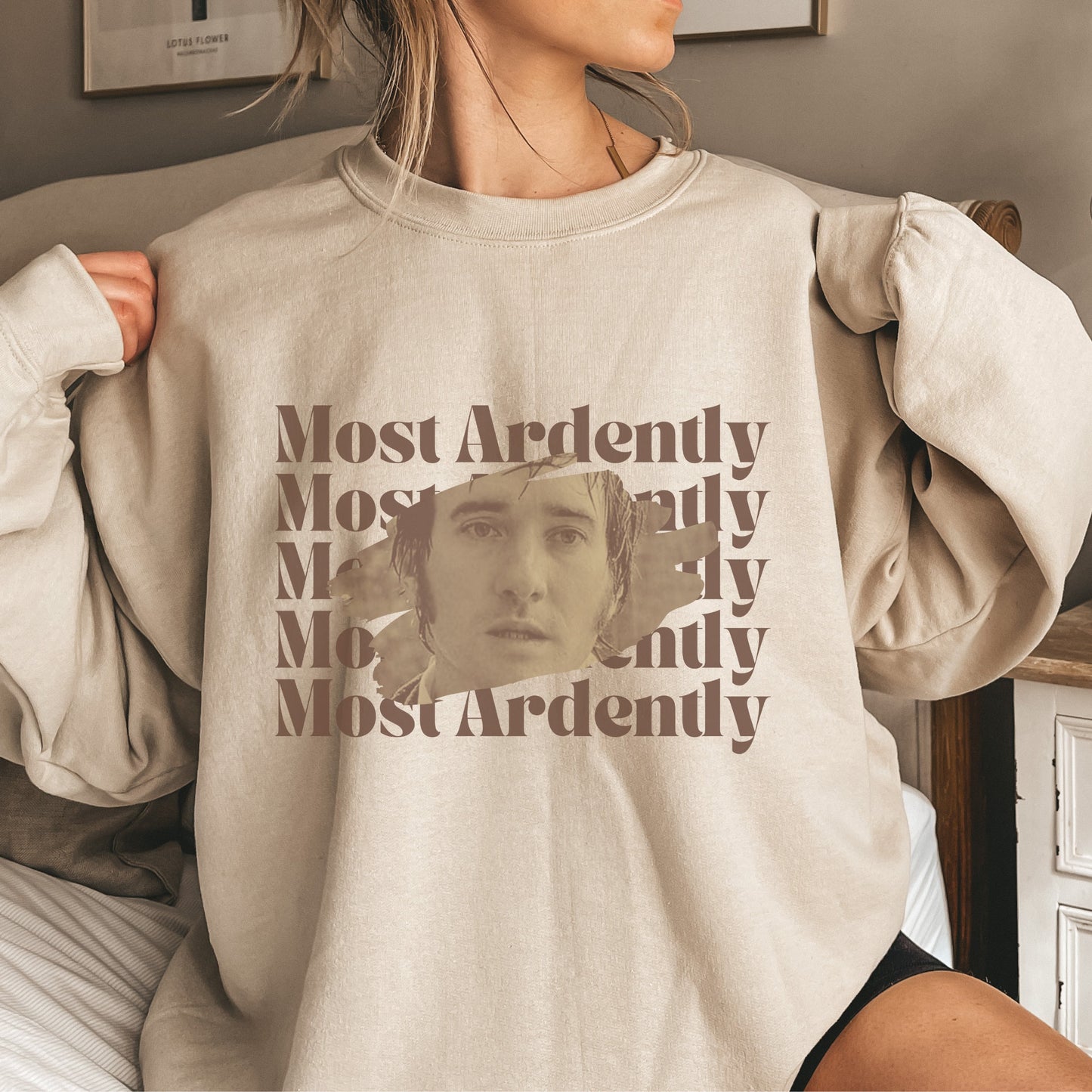 Most Ardently Sweatshirt