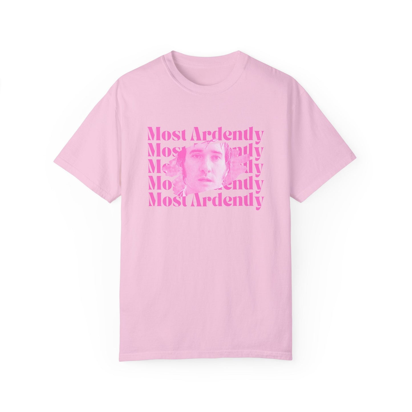 Most Ardently Shirt