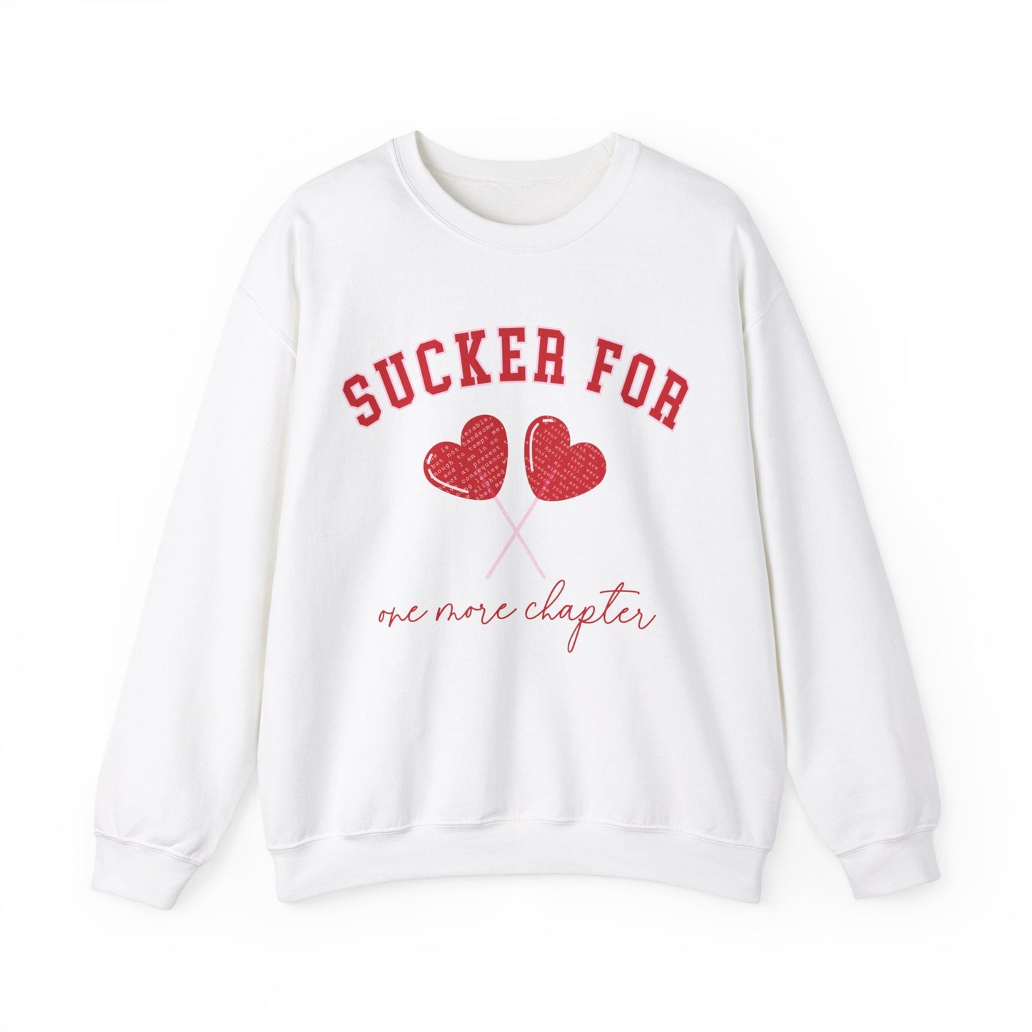 Sucker For One More Chapter Sweatshirt