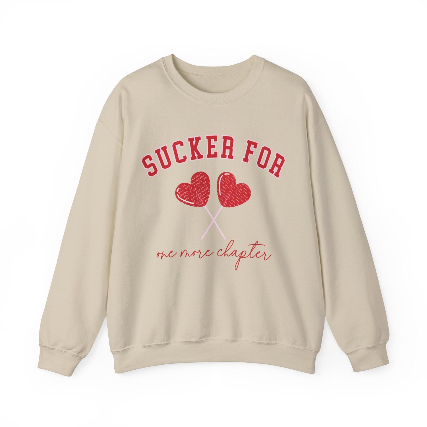 Sucker For One More Chapter Sweatshirt