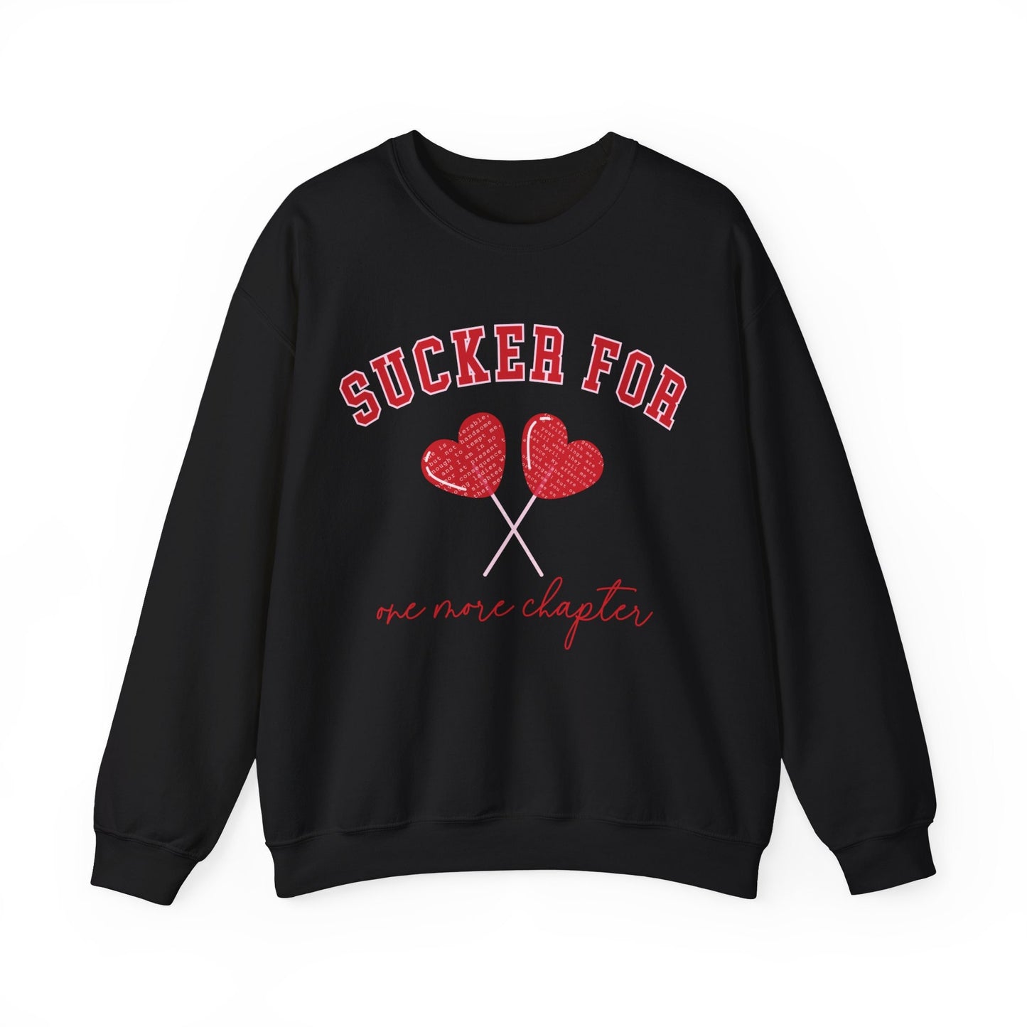 Sucker For One More Chapter Sweatshirt