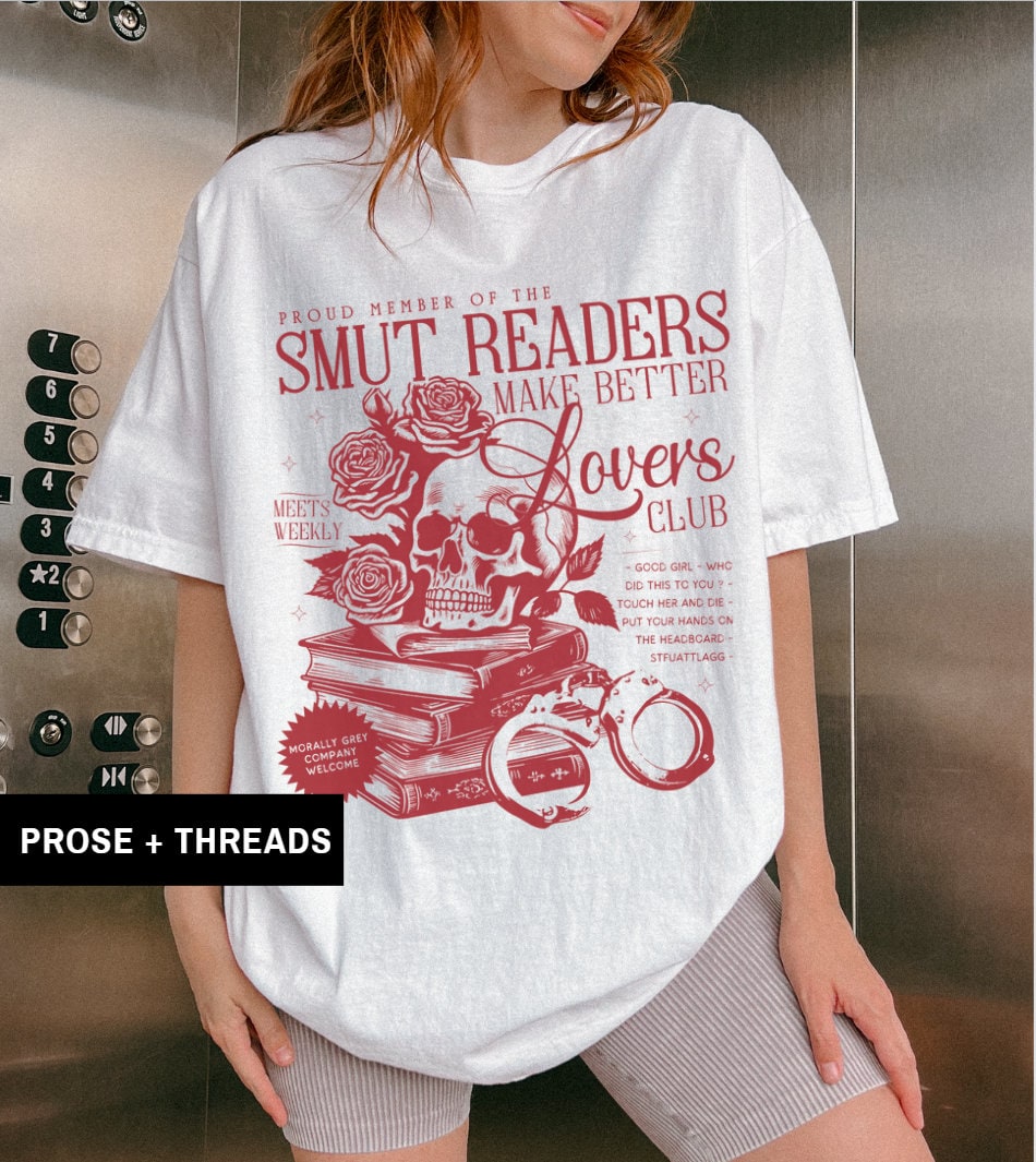 Smut Readers Make Better Lovers Shirt