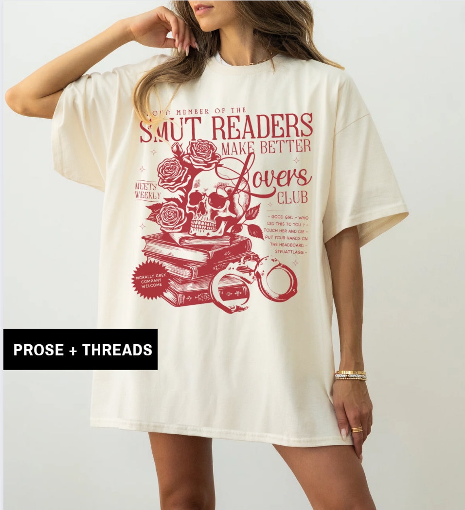 Smut Readers Make Better Lovers Shirt